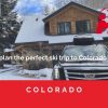 How to plan the perfect ski trip to Colorado resorts-crested butte from denver airport - eagle airport to crested butte shuttle - denver airport shuttle to crested butte