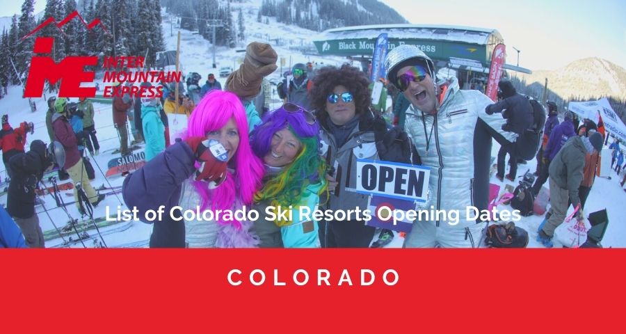 List of Colorado Ski Resorts Opening Dates